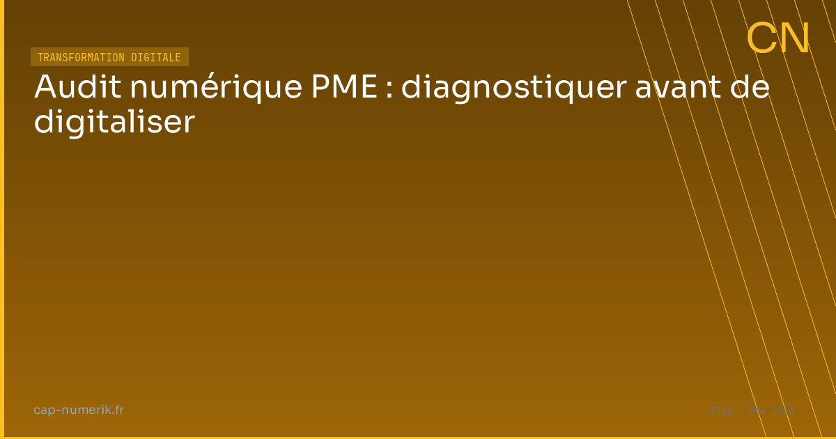 Audit numérique PME : diagnostiquer avant de digitaliser