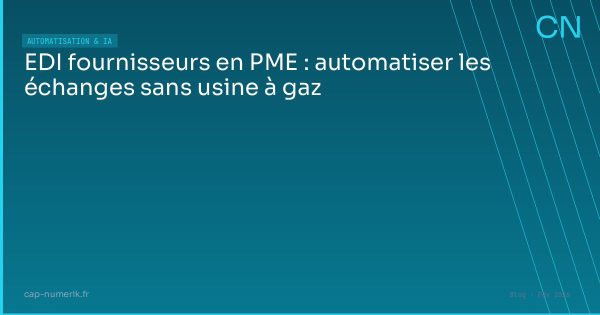 EDI fournisseurs en PME : automatiser les échanges sans usine à gaz