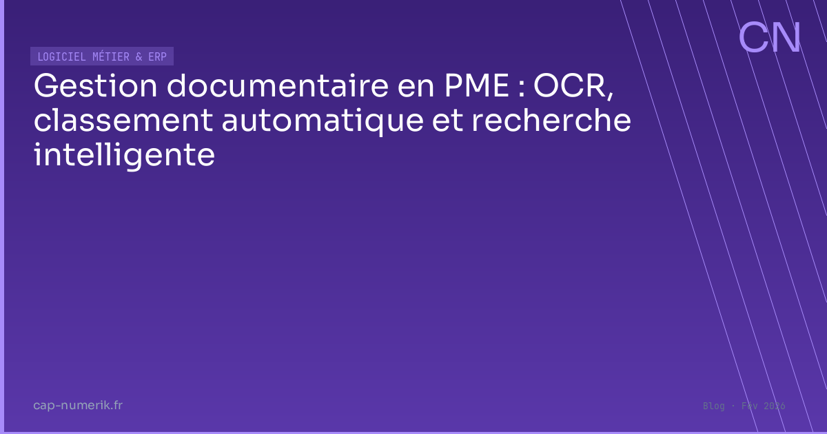 Gestion documentaire en PME : OCR, classement automatique et recherche intelligente