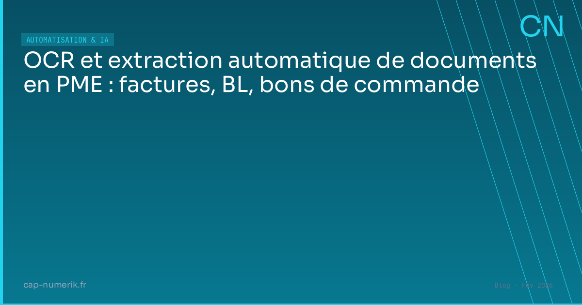 OCR et extraction automatique de documents en PME : factures, BL, bons de commande